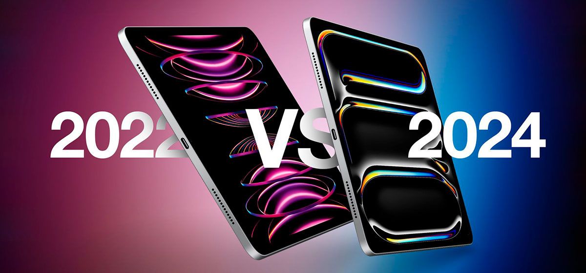 Сравнение: iPad Pro 2024 и iPad Pro 2022 Сравнение: iPad Pro 2024 и iPad Pro 2022