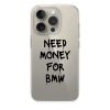 Прозорий чохол OrientalCase Need Money For BMW Transparent для iPhone 15 Pro Max